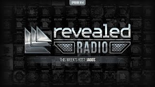Revealed Radio 014 - Hosted by JAGGS