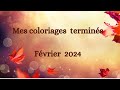 Mes coloriages termines  fevrier 2024  coloriage adulte