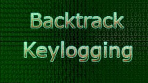 Backtrack Keylogging Keyscan