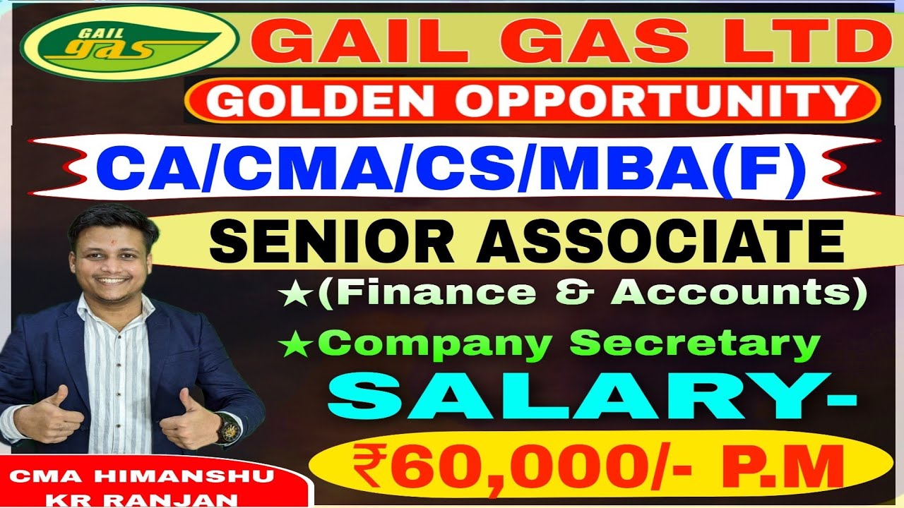 GAIL Gas Ltd Senior Associate (Finance & Accounts)& Company Secretary