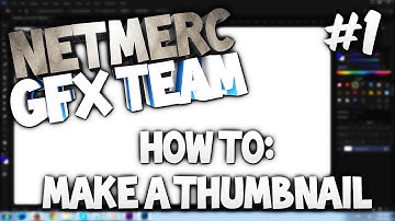 How to Make a Thumbnail - Photoshop CC (GFX Team: MercGraphics)