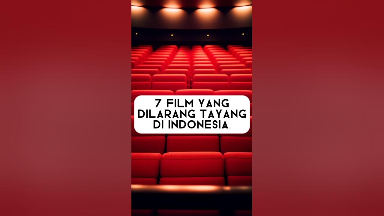 7 Film yang dilarang tayang di Indonesia. #shorts 7 Film yang dilarang tayang di Indonesia. #shorts