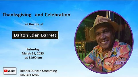 Thanksgiving and Celebration of the life of Dalton...