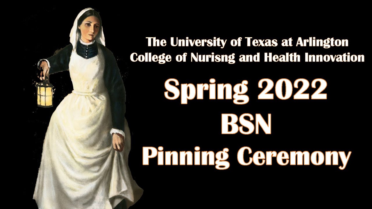 The UTA College of Nursing and Health Innovation Spring 2022 BSN