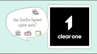How does ClearOne payment work?