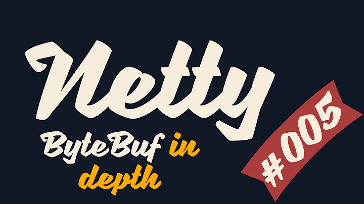 Netty.io Reloaded #005 | ByteBuf in Depth | Ingrim4