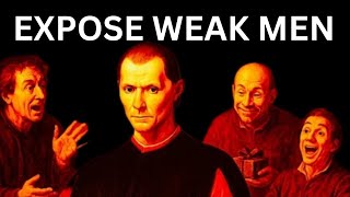3 Behaviors That Instantly Expose Weak Men - Machiavelli's ldentification Tactic#machiavellianism