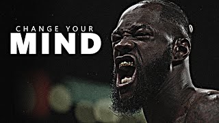 IT'S TIME TO CHANGE YOUR MIND  Motivational Speech Compilation