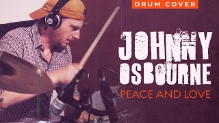 Johnny Osbourne - Peace and Love (drum cover by Edwin)