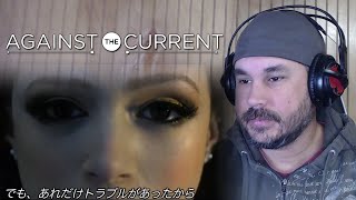 Against the Current - Dreaming Alone (Feat. Taka) (REACTION)