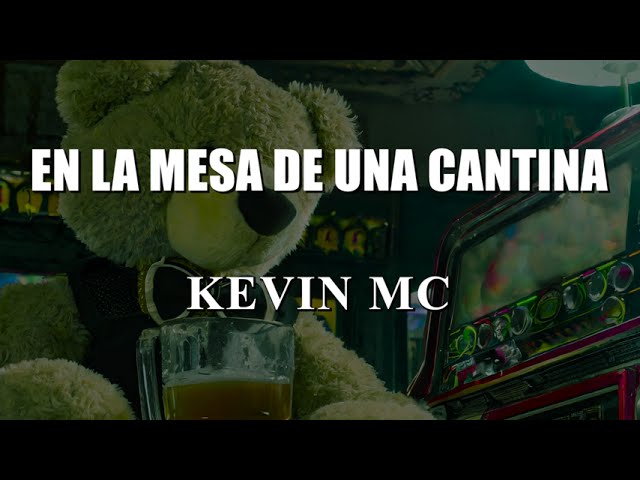Sleduj En la mesa de una cantina - KEVIN MC na YouTube