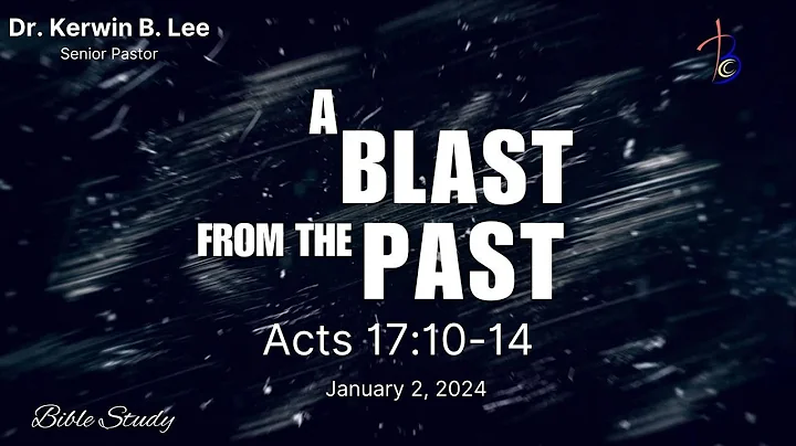 12/16/2025 Bible Study: A Blast From the Past (1/2/2024)