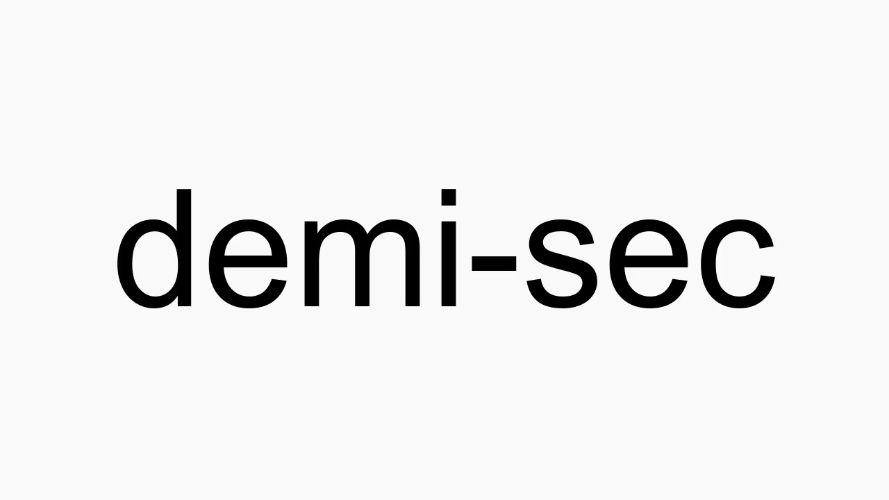 How To Pronounce Demi sec YouTube