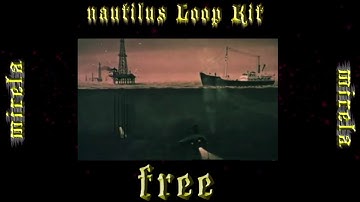 [FREE] Nautilus Loopkit by Mirela - (Loopkit Inspired by CuBeatz, Pvlace, Frank Dukes, Jake One)