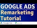 Google Ads Remarketing Tutorial