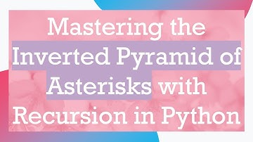 Mastering the Inverted Pyramid of Asterisks with Recursion in Python