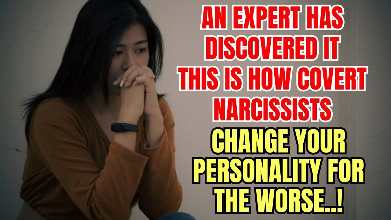 This Is How Covert Narcissists Change Your Personality for the Worse ...