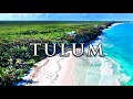 TULUM, MEXICO (2020/2021) OPEN AGAIN