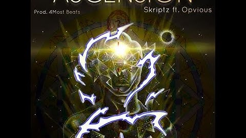 SKRIPTZ - ASCENSION (Ft. OPVIOUS) Prod. 4Most Beats | Flow State Activation