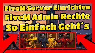 FiveM Server Einrichten # 529 // Admin Rechte auf ESX Server geben // So einfach Gehts