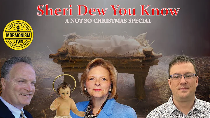 Mormonism LIVE: 107: Sherri Dew You Know - A Not S...
