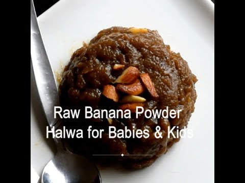 raw-banana-powder-halwa-for-babies,-toddlers-and-kids-|-raw-kerala-banana-halwa