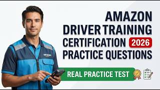 Amazon Driver Training Certification Practice Questions 2026 | Pass Your Delivery Exam!