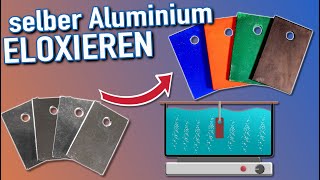 Zuhause Eloxieren | selber Aluminium Eloxieren | Aluminium Färben