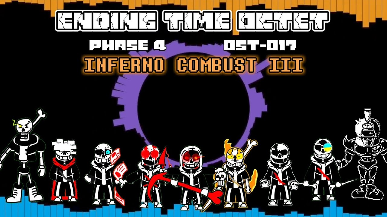 【ENDING TIME OCTET】- PHASE 4 / OST-017 || INFERNO COMBUST III (unofficial) Part 2