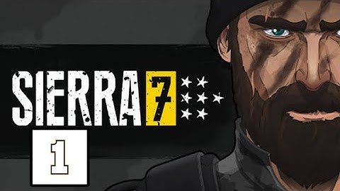 SIERRA 7 Gameplay walkthrough | Part-1 .