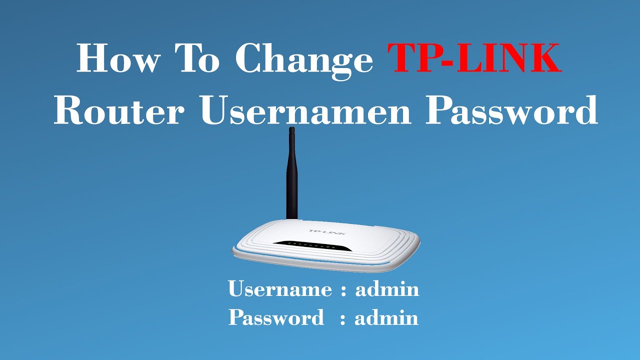 How To Change tp link Wifi Router Username And Password ...