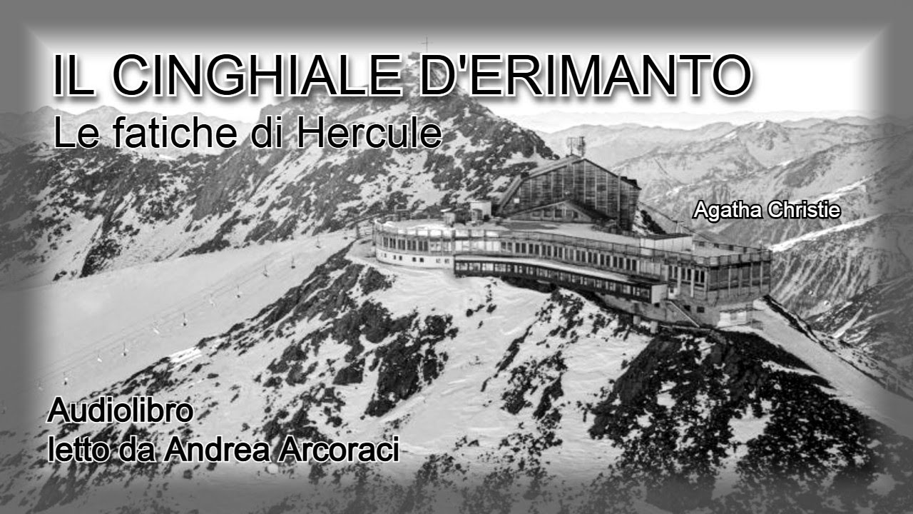 IL CINGHIALE D'ERIMANTO - Le fatiche di Hercule - Audiolibro