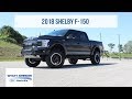 FIRST LOOK at the 2018 Shelby F-150 755hp Supercharged  FOR SALE