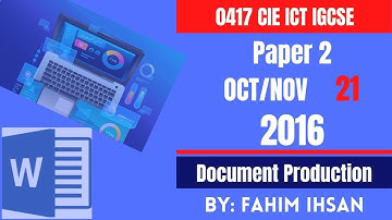 IGCSE ICT 0417/P21/2016 October - November Document Production