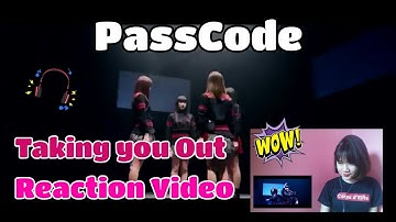 TAKING YOU OUT - PASSCODE REACTION VIDEO  | YOHAN