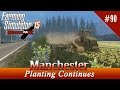 Stream Archive: 2/16 Farming Simulator 15 - Planting Continues on Manchester