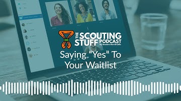Episode 134 - Saying "Yes" To Your Waitlist