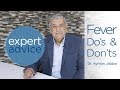 Fever: Dos and Don'ts
