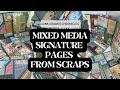 Turning Junk Drawer Scraps into Stunning Mixed Media Signature Pages