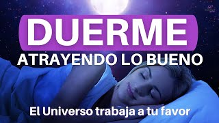 💟 Meditación PIDE al UNIVERSO mientras DUERMES con Afirmaciones CUANTICAS | Ley de ATRACCION