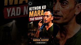 Col Kaushal Kashyap : mujhe yaad nahi maine kitne maare😮 #shorts #indianarmy #nsgcommando#podcast