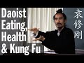 Daoist secrets to eating for health cultivation and kung futai chi training  yuan xiu gang 