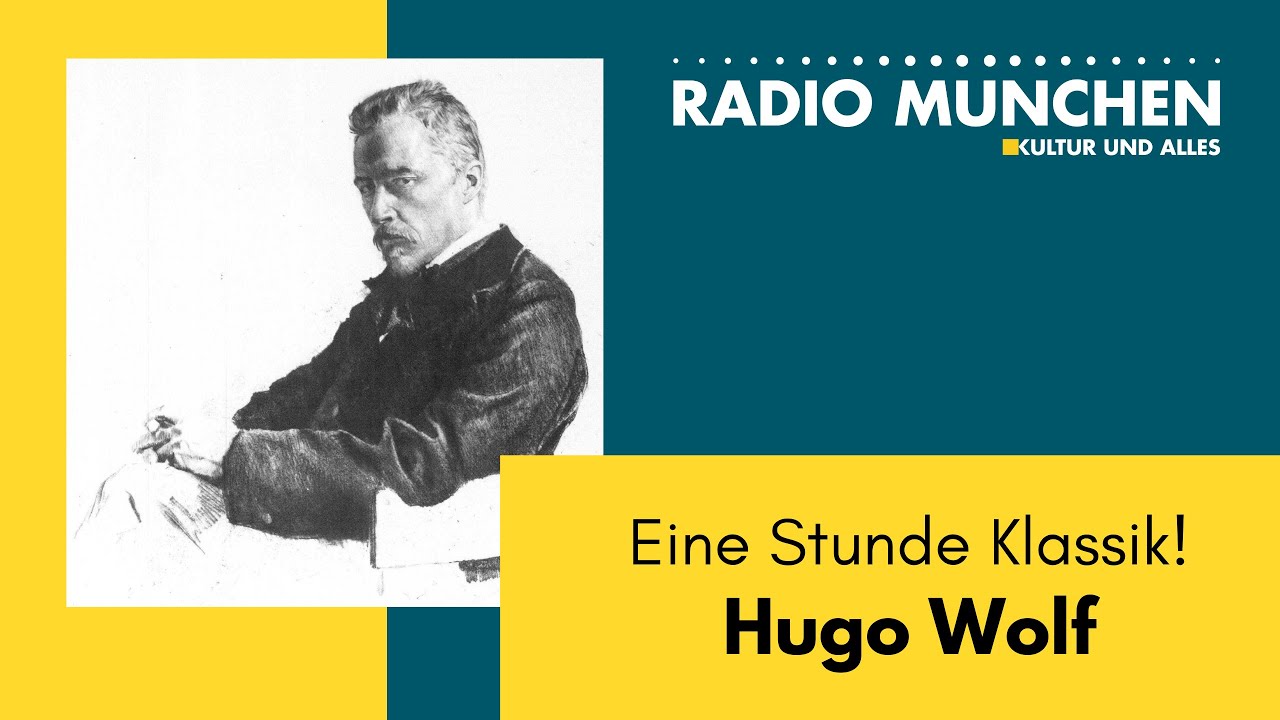 Eine Stunde Klassik! Hugo Wolf
