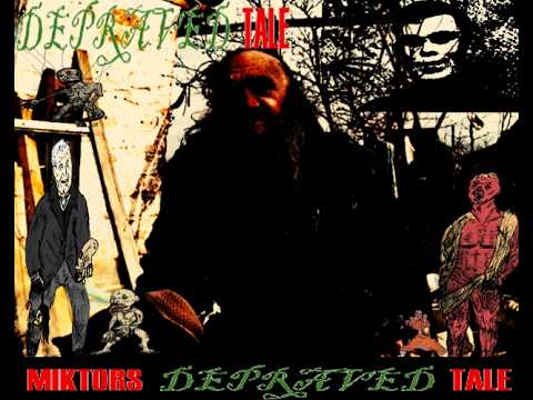 Miktor's depraved tale thumbnail