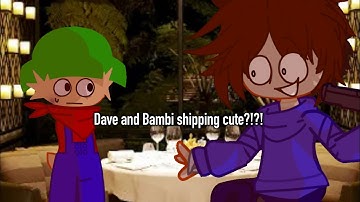 Bambi goes on a date w/ (Unhinged) Dave 😍
