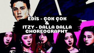 Edis - Çok Çok & ITZY - DALLA DALLA Dance Practice Resimi