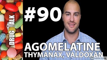 AGOMELATINE (THYMANAX) - PHARMACIST REVIEW - #90