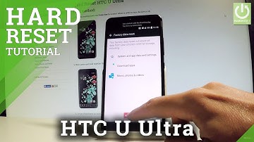 HTC U Ultra Factory Reset / Restore Android / Wipe Data