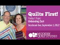 Quilts First! September 2022 Unboxing Zest