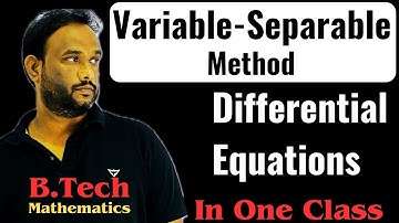 Variable Separable Method of Differential Equations | Engineering Mathematics M1 @ramanujanacademykasimsir